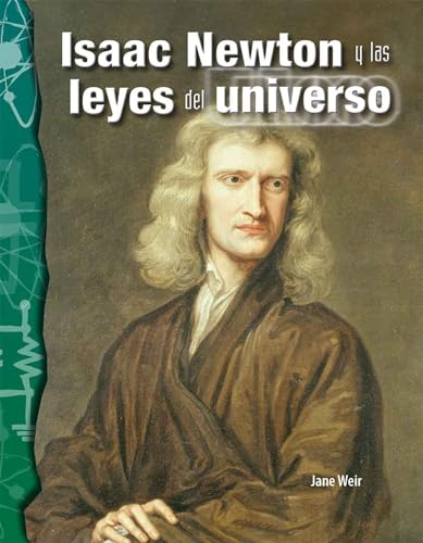 Isaac Newton Y Las Leyes del Universo (Science: Informational Text) von Teacher Created Materials